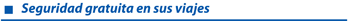 Seguridad gratuita en sus viajes